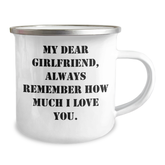 Funny Sweetheart Gifts, My Dear Sweetheart, Always Remember How Much I Love You., 12 oz Stainless Steel Camping Mug for Her, Gifts from Men, Graduation Unique Gifts for Sweetheart - Image 2